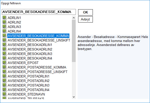 Dialogboks med tittelen Oppgi feltnavn. Inputfelt til å skrive feltnavnet i, samt liste over tilgjengelige felter som kan klikkes på. Ett felt er markert slik at beskrivelsen vises til høyre i dialogboksen.