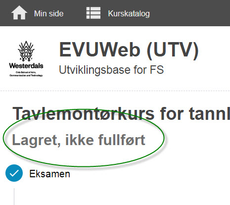 EVUweb - Status for søknaden en er plassert rett under hovedoverskriften for påmeldingssekvensen
