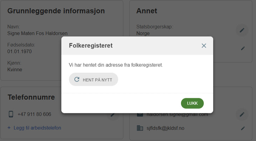 Popup med teksten "Vi har hentet din adresse fra folkeregisteret". Knapp for å hente på nytt.