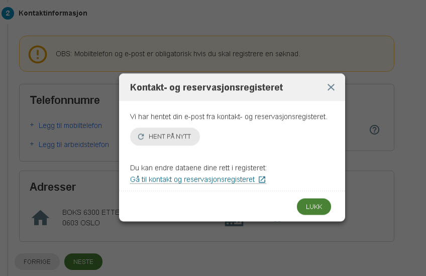 Skjermbilde fra EVUweb som viser hvordan påmeldingssekvensen fremstår dersom mobilnummer og epost er sperret fordi de er hentet fra Kontakt- og reservasjonsregisteret